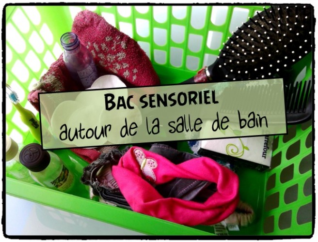 Bac sensoriel autour de la salle de bain