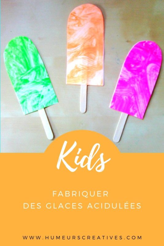Bricolage d'été pour enfants : fabriquer des glaces acidulées