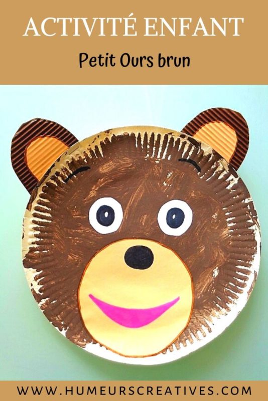 Bricolage pour enfant  : réaliser Petit ours brun avec une assiette en carton