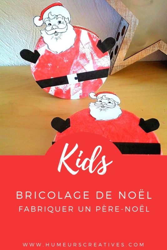 Bricolage de Noël : fabriquer un Père Noël avec les enfants
