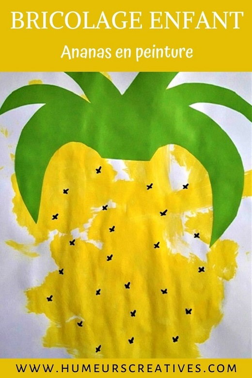 Bricolage d'été pour enfants : ananas en peinture