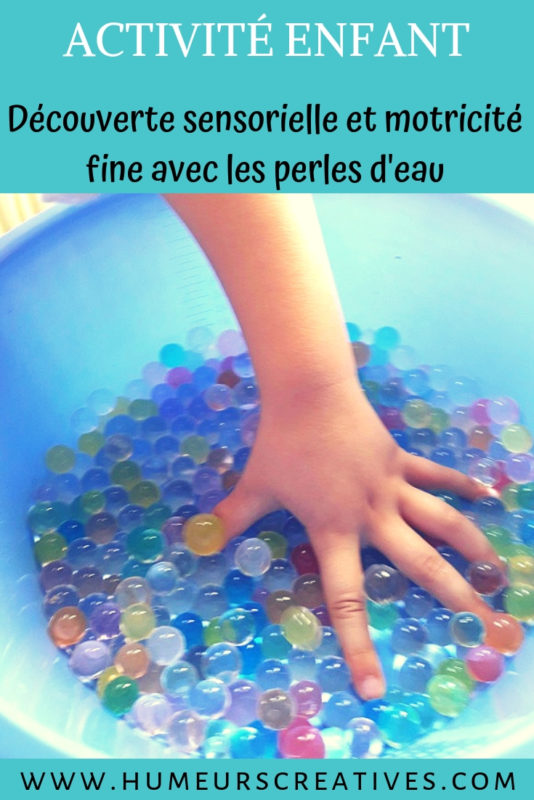 activité perles d'eau pour enfants : découverte sensorielle et motricité fine