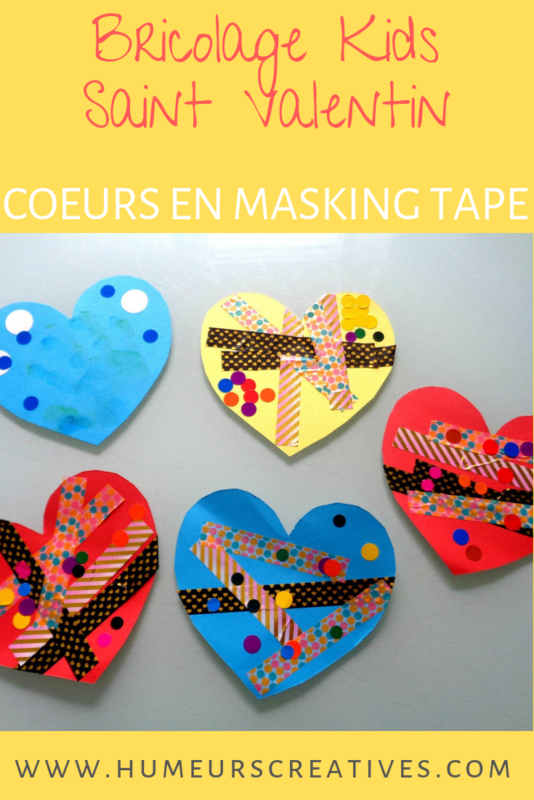 bricolage saint valentin pour enfants / décorer des coeurs en masking tape