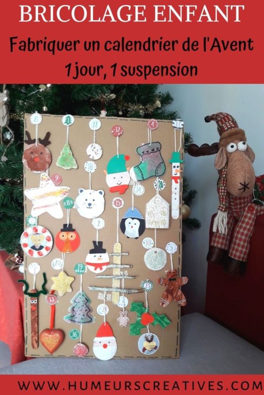 Bricolage de Noël pour enfants : fabriquer son calendrier de l'Avent avec une suspension à découvrir chaque jour