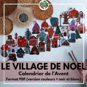 Calendrier de l'Avent pour enfants - Le village féérique de Noël Version téléchargeable